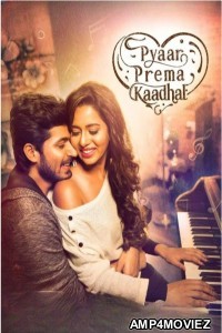 Pyaar Prema Kaadhal (2018) ORG Hindi Dubbed Movie