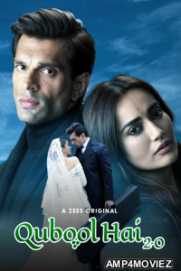 Qubool Hai 2 0 (2021) Hindi Season 1 Complete Shows