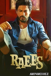 Raees (2017) Hindi Full Movie