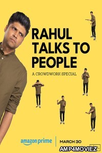 Rahul Talks To People (2023) Hindi Full Movie