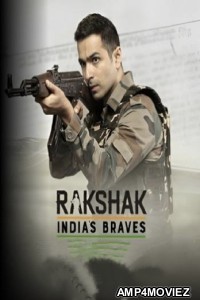 Rakshak Indias Braves (2023) Hindi Full Movie