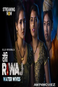 Riti Riwaj Part 1 (2020) UNRATED Hindi Season 1 Complete Show