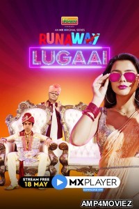 Runaway Lugaai (2021) Hindi Season 1 Complete Show