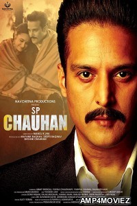 S P Chauhan (2018) Hindi Full Movie