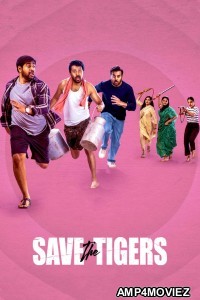 Saving The Tigers (2024) Season 2 Hindi Complete Web Series