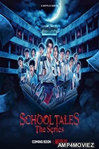 School Tales the Series (2022) HQ Telugu Dubbed Season 1 Complete Show