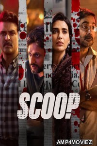 Scoop (2023) Hindi Season 1 Complete Web Series