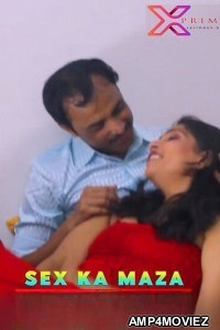 Sex Ka Maza (2023) XPrime Hindi Short Film
