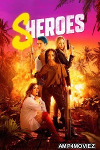Sheroes (2023) ORG Hindi Dubbed Movie
