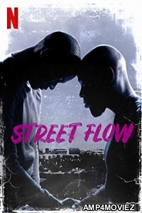 Street Flow (2019) UnOfficial Hindi Dubbed Movie