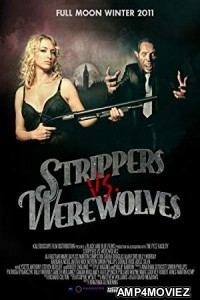 Strippers Vs Werewolves (2012) Hindi Dubbed Full Movie