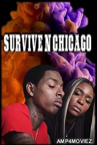 Survive N Chicago the Movie (2023) HQ Hindi Dubbed Movie