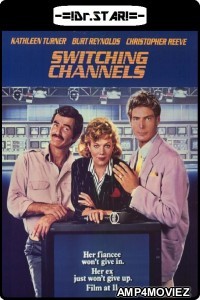 Switching Channels (1988) UNCUT Hindi Dubbed Movies