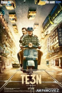 TE3N (2016) Bollywood Hindi Full Movies