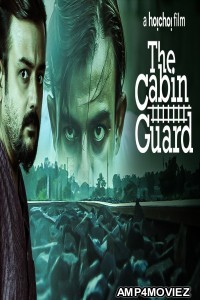 The Cabin Guard (2019) Bengali Full Movies