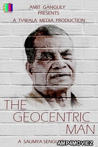 The Geocentric Man (2019) Bengali Full Movie