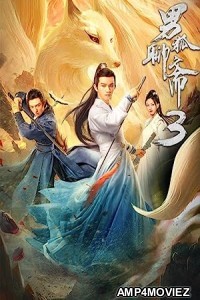 The Male Fairy Fox of Liaozhai 3 (2022) Hindi Dubbed Movie