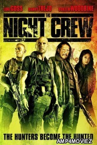 The Night Crew (2015) ORG Hindi Dubbed Movies