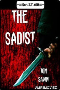The Sadist (2015) UNCUT Hindi Dubbed Movie