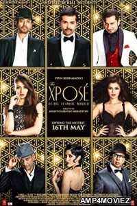 The Xpose (2014) Hindi Full Movie