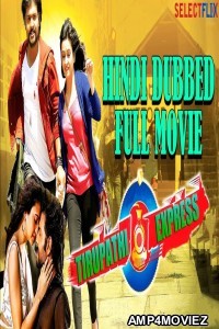 Thirupathi Express (2018) Hindi Dubbed Movie