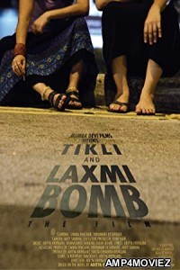 Tikli and Laxmi Bomb (2017) Bollywood Hindi Full Movie 