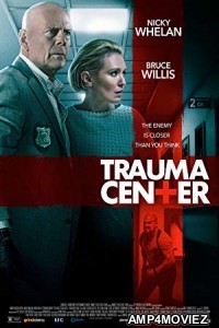 Trauma Center (2019) English Full Movie