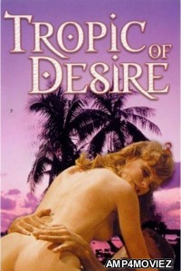 Tropic of Desire (1979) English Movie