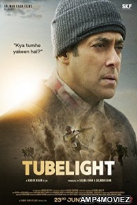 Tubelight (2017) Bollywood Hindi Full Movie