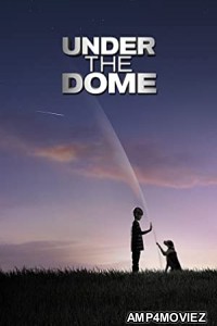 Under The Dome (2014) Hindi Dubbed Season 2 Complete Show
