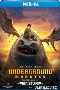 Underground Monster (2022) Hindi Dubbed Movies