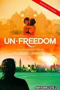 Unfreedom (2014) Bollywood Hindi Full Movie