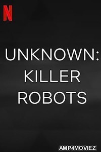 Unknown Killer Robots (2023) Hindi Dubbed Movie