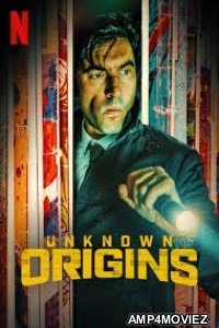 Unknown Origins (2020) English Full Movie
