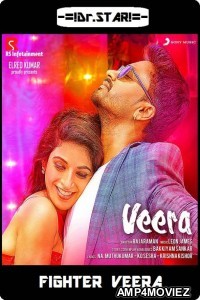 Veera (Fighter Veera) (2018) UNCUT Hindi Dubbed Movie