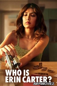 Who Is Erin Carter (2023) Season 1 Hindi Dubbed Series