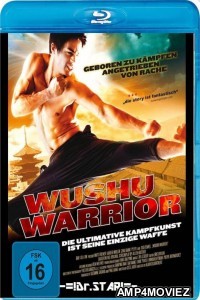 Wushu Warrior (2011) Hindi Dubbed Movies