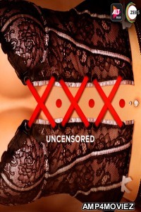 XXX: Uncensored (2020) UNRATED Hindi Season 2 Full Indian Show