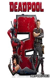 X Men 11 Deadpool 2 (2018) Hindi Dubbed Full Movie