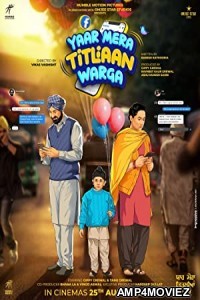 Yaar Mera Titliaan Warga (2022) Punjabi Full Movie