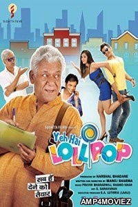 Yeh Hai Lollipop (2016) Bollywood Hindi Ful Movie