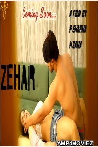 Zaher (2020) UNRATED Feneo Hindi Full Show