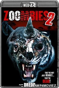 Zoombies 2 (2019) UNRATED Hindi Dubbed Movie